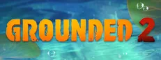 Grounded 2