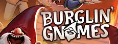 Burglin' Gnomes