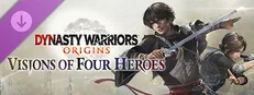DYNASTY WARRIORS: ORIGINS Visions of Four Heroes
