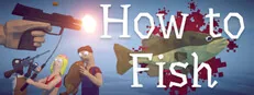 How to Fish