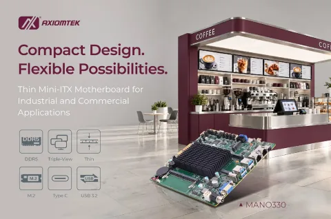 (PR) Axiomtek Launches MANO330 Compact Thin Mini-ITX Industrial Motherboard